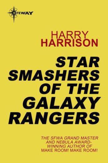 Couverture du livre « Star Smashers of the Galaxy Rangers » de Harry Harrison aux éditions Orion Digital