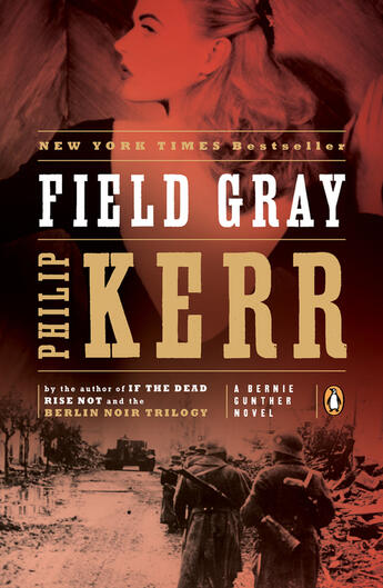 Couverture du livre « Field Gray » de Philip Kerr aux éditions Penguin Group Us