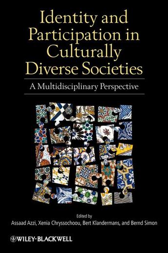 Couverture du livre « Identity and Participation in Culturally Diverse Societies » de Bernd Simon et Assaad E. Azzi et Xenia Chryssochoou et Bert Klandermans aux éditions Wiley-blackwell