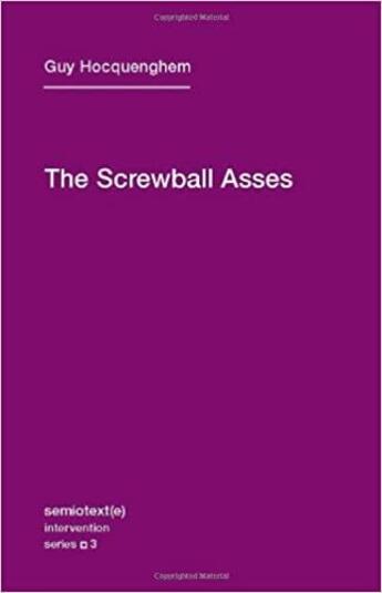 Couverture du livre « Guy hocquenghem screwball asses » de Guy Hocquenghem aux éditions Semiotexte
