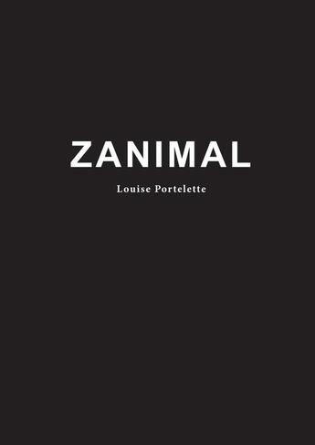 Couverture du livre « ZANIMAL » de Louise Portelette aux éditions Lulu