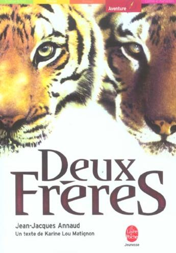 Couverture du livre « Deux freres » de Annaud-J-J aux éditions Le Livre De Poche Jeunesse