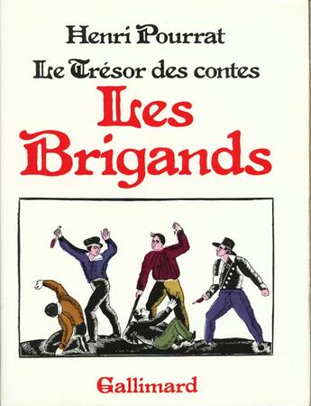 Couverture du livre « Le tresor des contes - les brigands » de Henri Pourrat aux éditions Gallimard