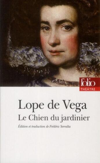 Couverture du livre « Le chien du jardinier » de Felix Lope De Vega aux éditions Folio