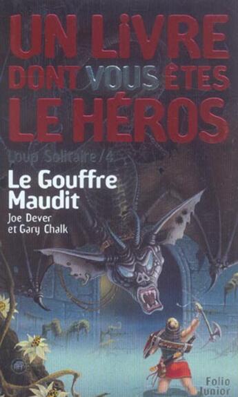 Couverture du livre « Loup solitaire Tome 4 : le gouffre maudit » de Joe Dever aux éditions Gallimard-jeunesse