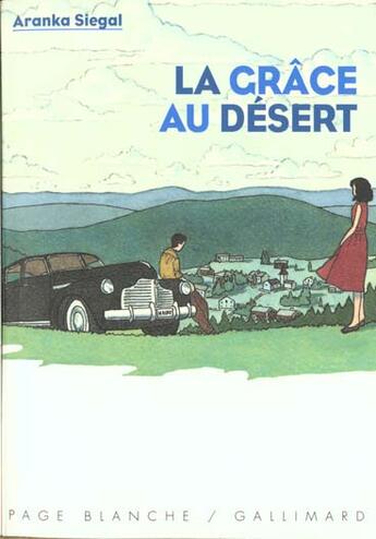 Couverture du livre « La grace au desert » de Siegal Aranka aux éditions Gallimard-jeunesse