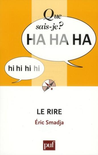 Couverture du livre « Le rire (4e édition) » de Eric Smadja aux éditions Que Sais-je ?