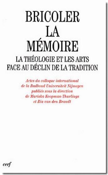 Couverture du livre « Bricoler la memoire » de Gallimard Loisirs aux éditions Cerf