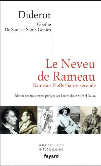 Couverture du livre « Le neveu de Rameau ; Rameaus Neffe ; satire seconde » de Johann Wolfgang Von Goethe et Denis Diderot et Joseph-Henri De Saur et Leonce De Saint-Genies aux éditions Fayard