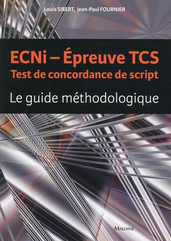 Couverture du livre « Ecni - epreuve tcs test de concordance de script » de Sibert/Fournier aux éditions Maloine