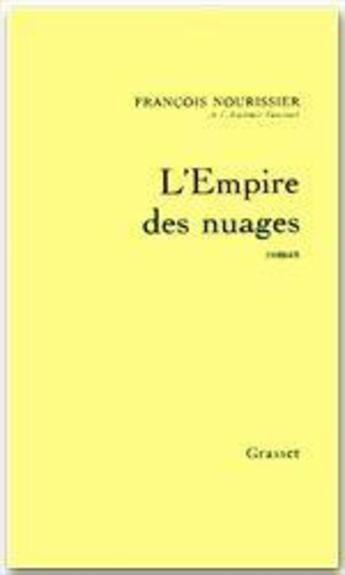 Couverture du livre « L'empire des nuages » de Francois Nourissier aux éditions Grasset