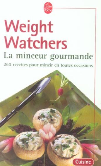 Couverture du livre « La minceur gourmande » de Weight Watchers aux éditions Le Livre De Poche