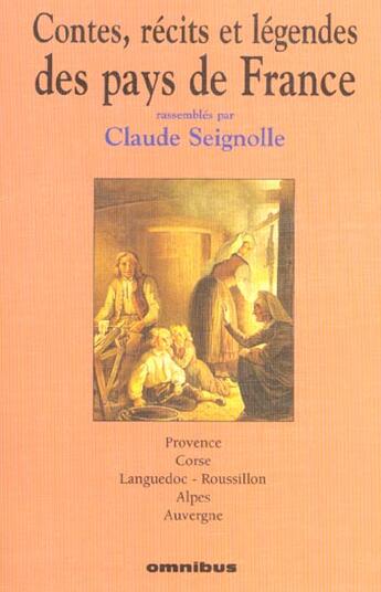 Couverture du livre « Contes, recits et legendes tome 3 provence - vol03 » de Claude Seignolle aux éditions Omnibus