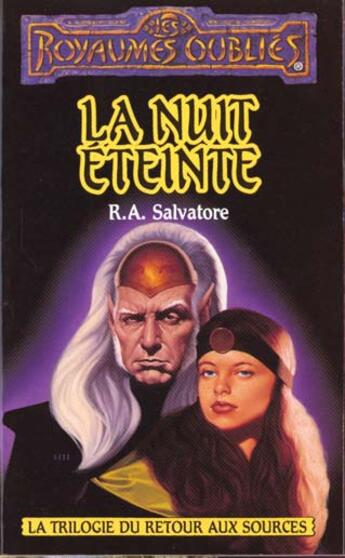 Couverture du livre « La trilogie du retour aux sources t.2 ; la nuit éteinte » de R. A. Salvatore aux éditions Fleuve Editions