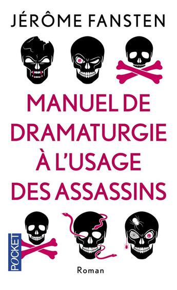 Couverture du livre « Manuel de dramaturgie à l'usage des assassins » de Jerome Fansten aux éditions Pocket