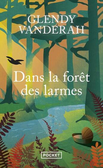 Couverture du livre « Dans la forêt des larmes » de Glendy Vanderah aux éditions Pocket