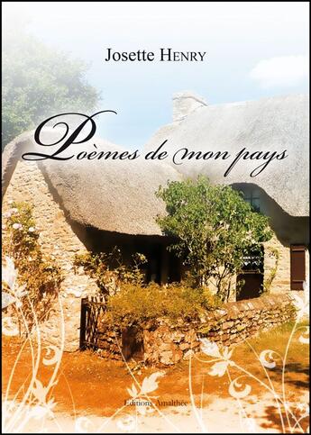 Couverture du livre « Poèmes de mon pays » de Josette Henry aux éditions Amalthee