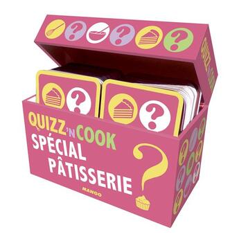 Couverture du livre « Quizz'n cook ; spécial pâtisserie » de Philippe Toinard aux éditions Mango