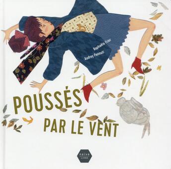 Couverture du livre « Poussés par le vent » de Raphaele Frier et Audrey Pannuti aux éditions Naive