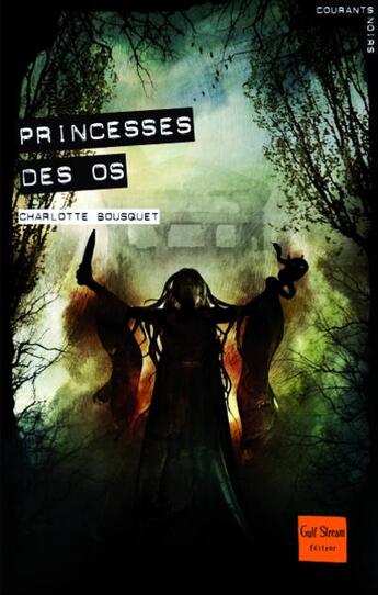 Couverture du livre « Princesses des os » de Charlotte Bousquet aux éditions Gulf Stream