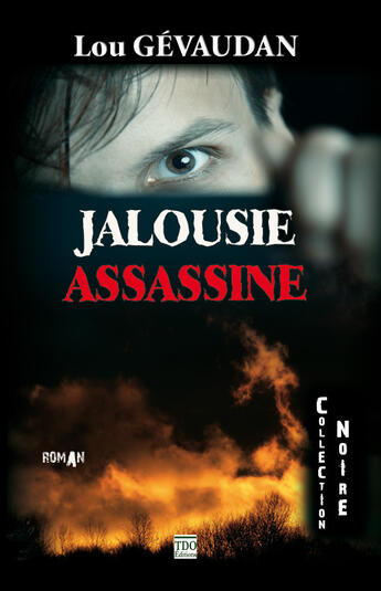 Couverture du livre « Jalousie assassine » de Lou Gevaudan aux éditions T.d.o