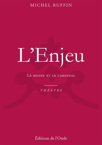 Couverture du livre « L'enjeu » de Michel Ruffin aux éditions De L'onde