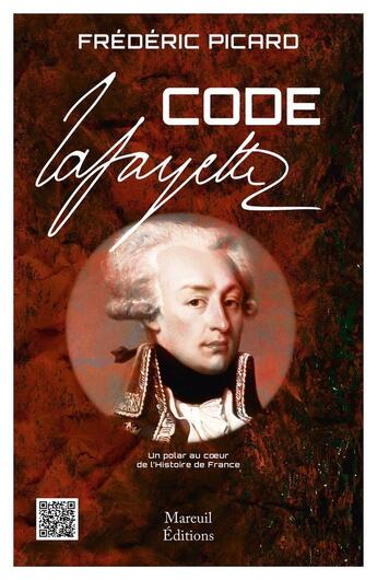 Couverture du livre « Code La Fayette » de Frédéric Picard aux éditions Mareuil Editions