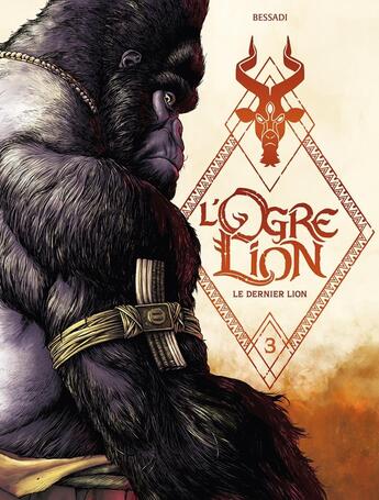 Couverture du livre « L'ogre lion Tome 3 : Le Dernier Lion » de Bruno Bessadi aux éditions Drakoo