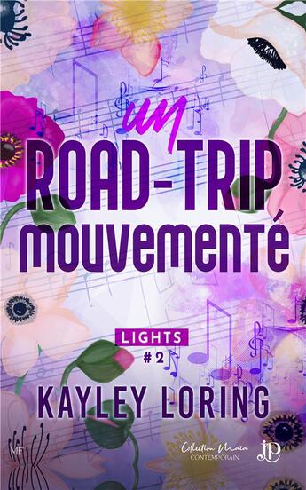 Couverture du livre « Lights Tome 2 : Un road-trip mouvementé » de Kayley Loring aux éditions Juno Publishing