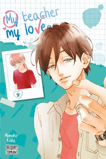 Couverture du livre « My teacher, my love Tome 8 » de Momoko Koda aux éditions Delcourt