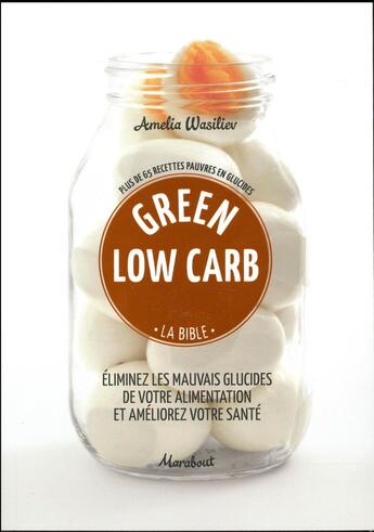 Couverture du livre « Low carb » de Wasiliev Amelia aux éditions Marabout