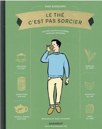 Couverture du livre « Le thé c'est pas sorcier : petites leçons illustrées pour les amateurs » de Yasu Kakegawa aux éditions Marabout