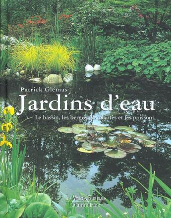 Couverture du livre « Jardins D'Eau » de Patrick Glemas aux éditions Maison Rustique