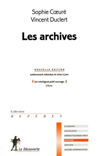 Couverture du livre « Les archives » de Vincent Duclert et Sophie Coeure aux éditions La Decouverte