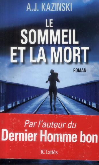 Couverture du livre « Le sommeil et la mort » de A. J. Kazinski aux éditions Lattes