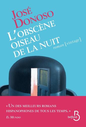 Couverture du livre « L'obscène oiseau de la nuit » de Jose Donoso aux éditions Belfond