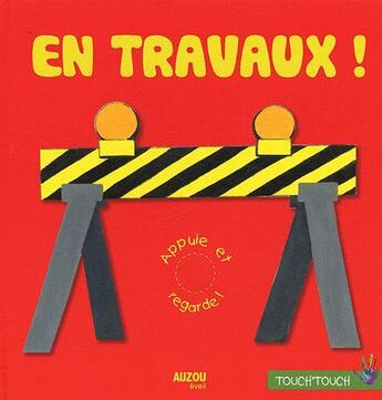 Couverture du livre « En travaux ! appuie et regarde » de Masson Mehrenberger aux éditions Philippe Auzou