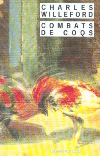 Couverture du livre « Combats de coqs » de Willeford Charles aux éditions Rivages