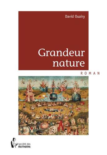 Couverture du livre « Grandeur nature » de David Ouairy aux éditions Societe Des Ecrivains