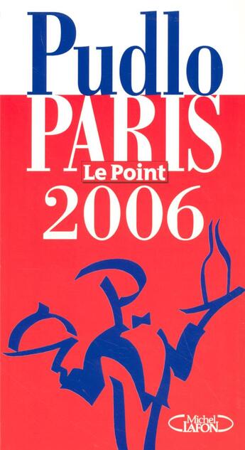 Couverture du livre « Pudlo paris 2006 - le point » de Gilles Pudlowski aux éditions Michel Lafon