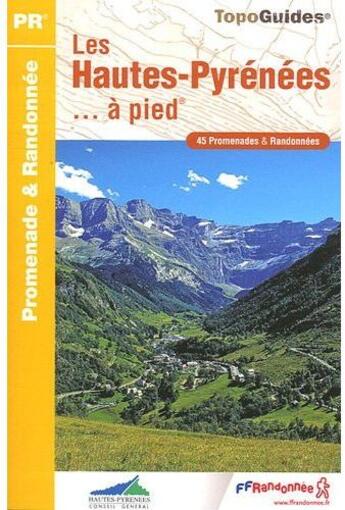 Couverture du livre « Les Hautes-Pyrénées... à pied ; 65 - PR - D065 (édition 2009) » de  aux éditions Ffrp