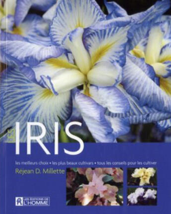 Couverture du livre « Les iris » de Millette Rejean aux éditions Editions De L'homme