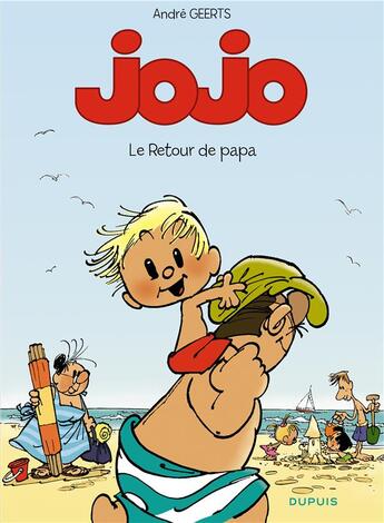 Couverture du livre « J§Ojo Tome 9 ; le retour de papa » de Andre Geerts aux éditions Dupuis