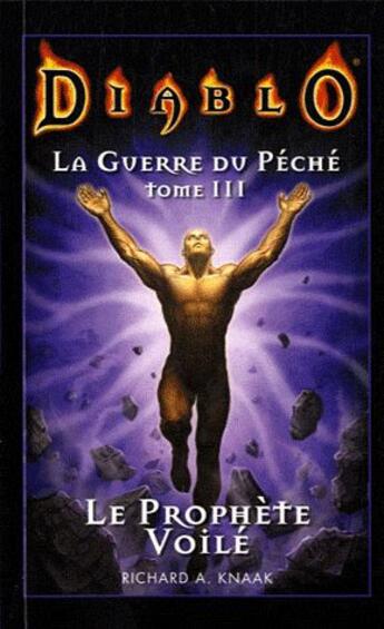 Couverture du livre « Diablo - la guerre du péché Tome 3 : le prophète voilé » de Richard A. Knaak aux éditions Panini