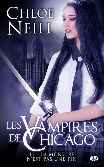 Couverture du livre « Les vampires de Chicago Tome 11 : la morsure n'est pas une fin » de Chloe Neill aux éditions Milady