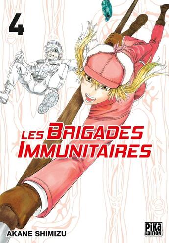 Couverture du livre « Les brigades immunitaires Tome 4 » de Shimizu Akane aux éditions Pika