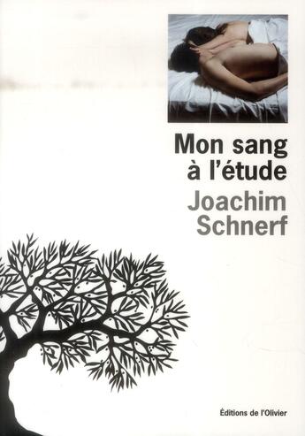 Couverture du livre « Mon sang à l'étude » de Joachim Schnerf aux éditions Editions De L'olivier