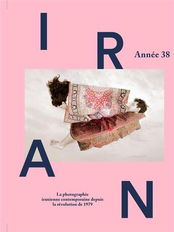 Couverture du livre « Iran, un album photographique » de Anahita Ghabaian Etehadieh aux éditions Textuel