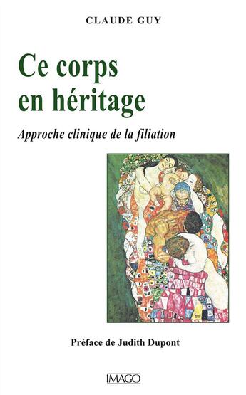 Couverture du livre « Le corps en héritage ; psychosomatique et filiation » de Claude Guy aux éditions Imago