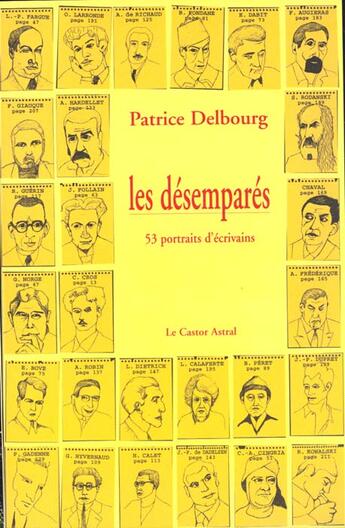 Couverture du livre « Les desempares - 53 portraits d'ecrivains » de Patrice Delbourg aux éditions Castor Astral